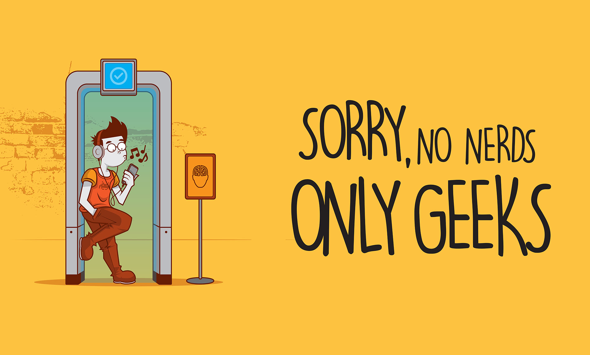 Sorry, no nerds, only geeks